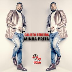 Calisto Ferreira – Minha Preta