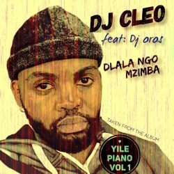 DJ Cleo – Dlala Ngo Mzimba (feat. Dj Oros)