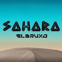 El Bruxo – Sahara (Original Mix)