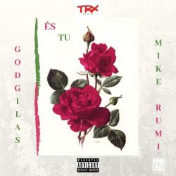 GodGilas – És Tu (feat. Mike Rumi)