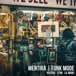 Kaysha, Atim & Lil Maro – Mentira (Funk Mode)