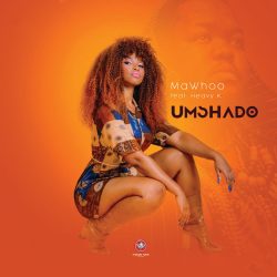 MaWhoo – Umshado (feat. Heavy-K)