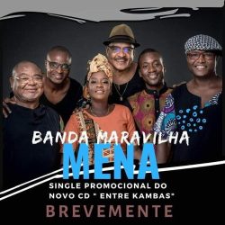 Banda Maravilha – Mena