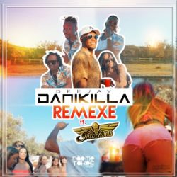 Dj Danikilla – Remexe (feat. Os Intocáveis)