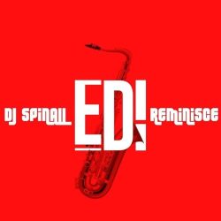 DJ Spinall – Edi (feat. Reminisce)