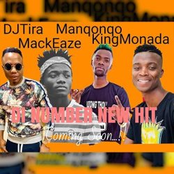 King Monada – Di Number (feat. DJ Tira, Mack Eaze & Manqonqo)