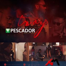 Troy – Pescador (feat. Valter Artístico)