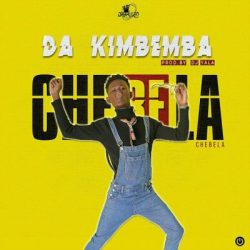 Chebela – Da Kimbemba