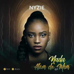 Nyzie – Nada Além de Mim EP