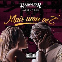 Daboless – Mais uma Vez (feat. Telma Lee)