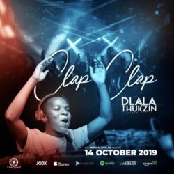 Dlala Thukzin – Clap Clap