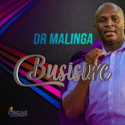 Dr Malinga – Busisiwe (Album)