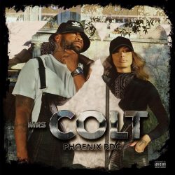 Phoenix Rdc – Mrs. Colt (feat. GSON)