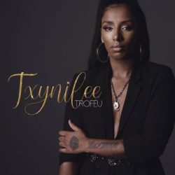 Txynilee – Troféu