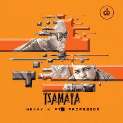 Heavy K – Tsamaya (feat. Professor)