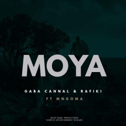 Gaba Cannal & Rafiki – Moya (feat. Mngomaa Omuhle) [Main Mix]