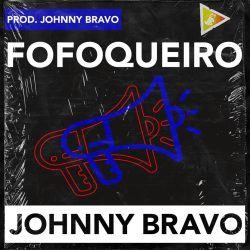 Johnny Bravo – Fofoqueiro