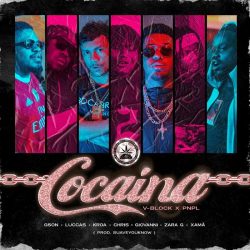 Gson, Luccas, Kroa, Chris, Giovanni, Zara G & Xamã – Cocaína