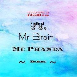 Mc Phanda – E.H.T Freestyle (feat. Mr Brain)