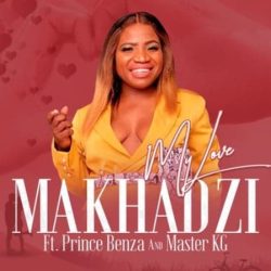 Makhadzi – My Love (feat. Master KG & Prince Benza)