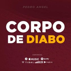 Pedro Angel – Corpo De Diabo