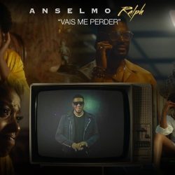 Anselmo Ralph – Vais Me Perder (Vídeo)