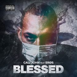 Cali John – Blessed (feat. Erøs)