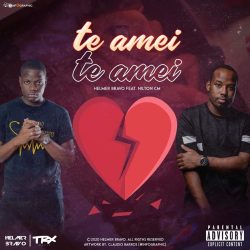 Helmer Bravo – Te Amei (feat. Nilton CM)