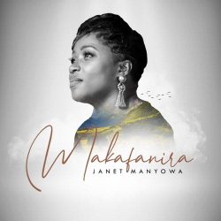 Janet Manyowa – Makafanira