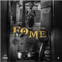 Paulo Flores & Prodígio – Fome