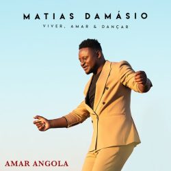 Matias Damásio – Amar Angola