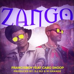 Francis Boy – Zango (feat. Cabo Snoop)