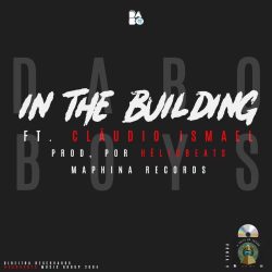 Dabo Boys & Claudio Ismael – In The Building