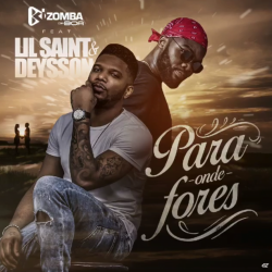 Kizomba da Boa – Para Onde Fores (feat. Lil Saint & Deysson)