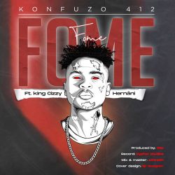 Konfuzo 412 – Fome (feat. King Cizzy & Hernâni)