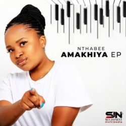 Nthabee – Amakhiya (feat. Pencil & DJ Obza)