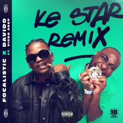 Focalistic & Davido – Ke Star (Remix) (feat. Virgo Deep)