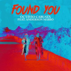 Octávio Cabuata – Found You (feat. Anderson Mário)