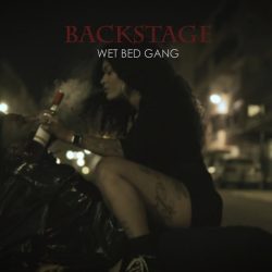 Wet Bed Gang – Backstage