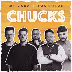 Mi Casa – Chucks (feat. Younotus)