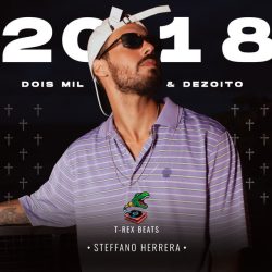 Steffano Herrera & T-Rex – 2018