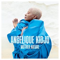 Angelique Kidjo x Mr Eazi x Salif Keita – Africa, One Of A Kind