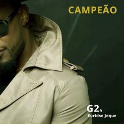 G2 – Campeão (feat. Euridse Jeque)