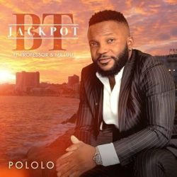 Jackpot BT – Pololo (feat. Professor & Mr Luu)