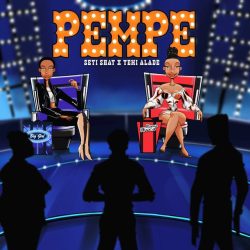 Seyi Shay – Pempe (feat. Yemi Alade)