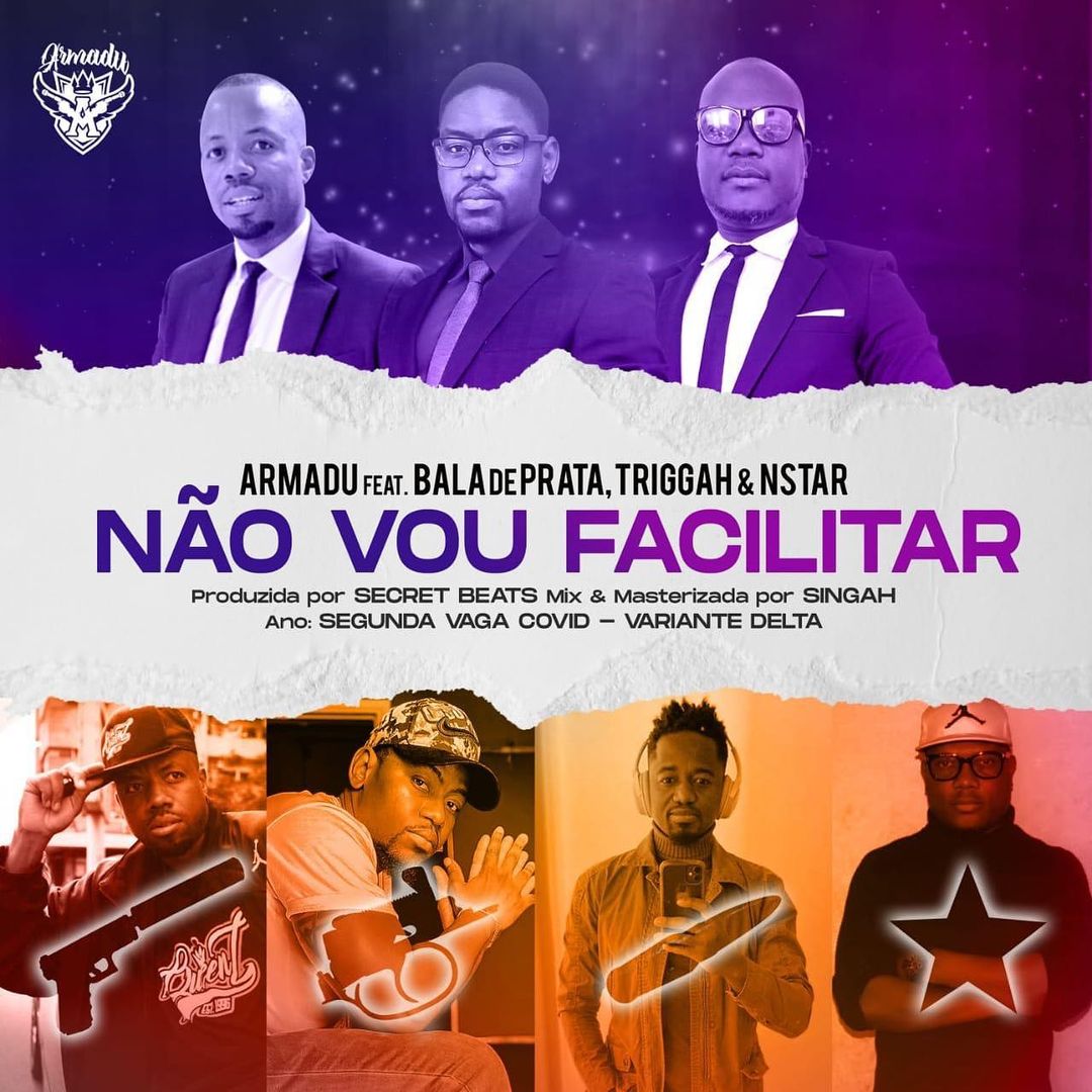 Armadu - Não Vou Facilitar (feat. Bala de Prata, Triggah ...