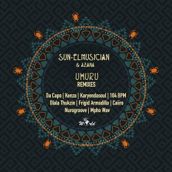 Sun-EL Musician, Azana – Uhuru (Da Capo Afro Touch Remix)