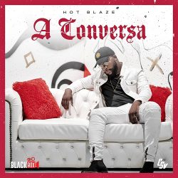 Hot Blaze – A Conversa