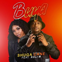 Shuga Cane – Buya (feat. Xoli M)