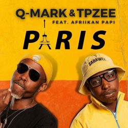 Q-Mark & TpZee – Paris (feat. Afriikan Papi)